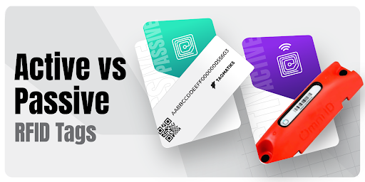 Active vs. Passive RFID Tags: What’s the Difference and Which to Choose